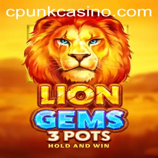 Discover the Enchanting World of LionGems3pots: A Unique Blend with Cpunk Aesthetics
